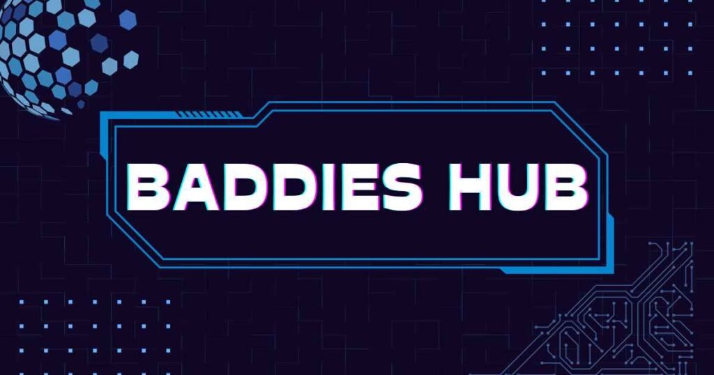 Baddies Hub