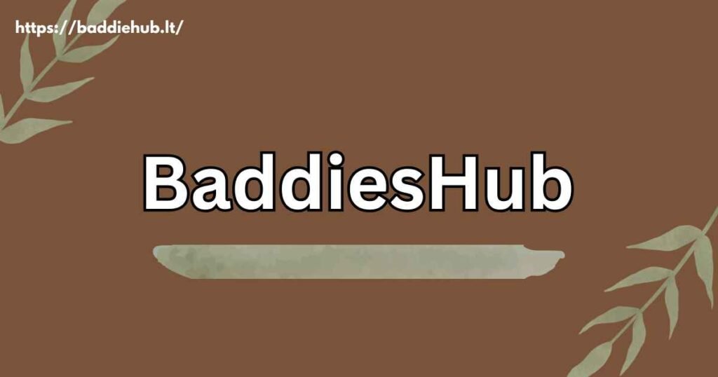 Baddieshub