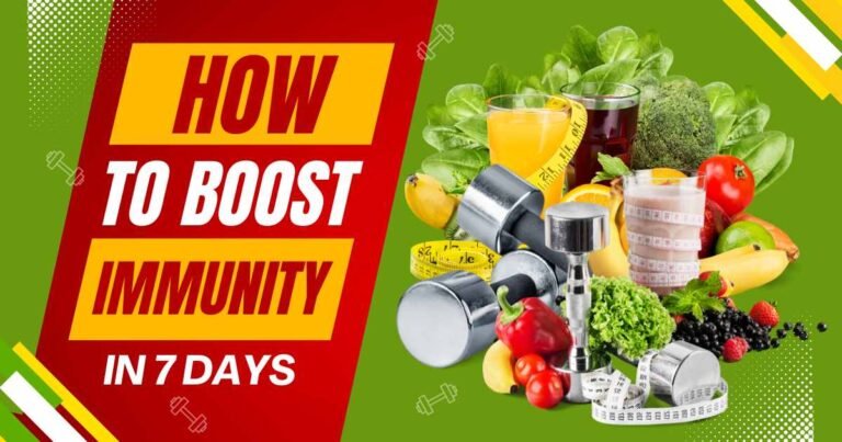 How to Boost Immunity in 7 Days: Simple Steps That Work