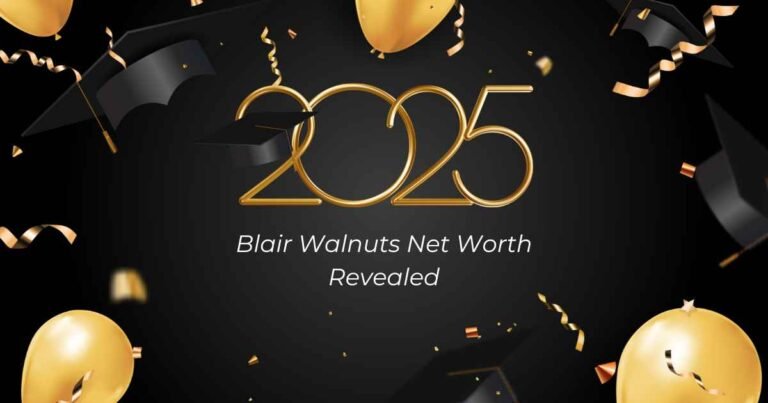 Blair Walnuts Net Worth Revealed