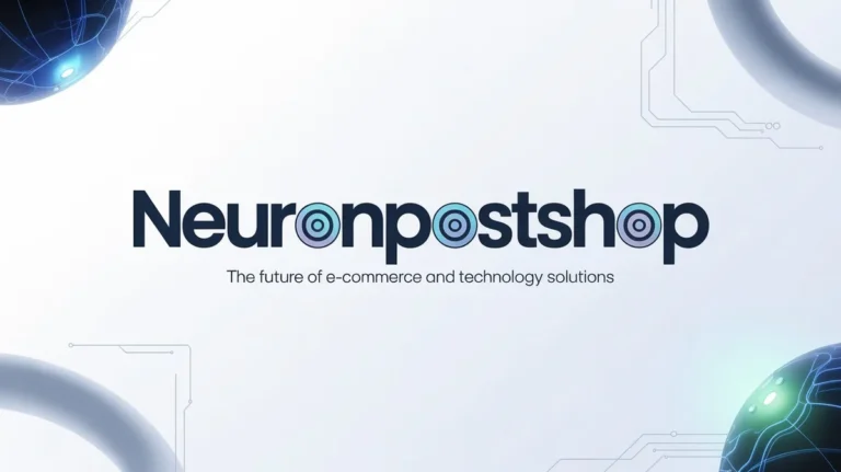 NeuronPostShop: The Future of E-Commerce and Technology Solutions